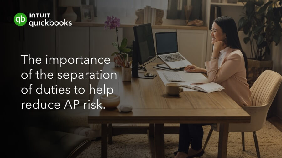 How to reduce AP risk with separation of duties with QuickBooks Bill Pay.