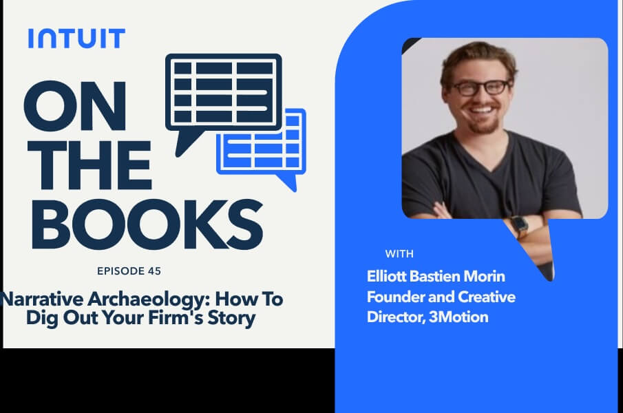 On the Books—Narrative archeology: How to dig out your firm's story with Elliott Bastien Morin.