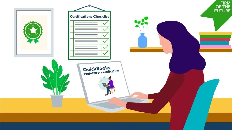 A woman sitting at a desk working on her laptop with 'QuickBooks ProAdvisor Certification' displayed on the screen. A certification checklist is posted on the wall, and a framed achievement certificate hangs nearby. The workspace is decorated with plants and books.